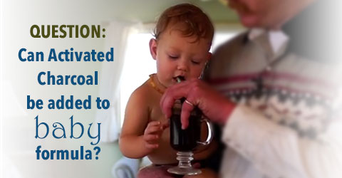 canACbeaddedtobabyformula - Can Activated Charcoal be added to Baby Formula?