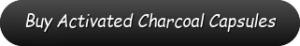 button buy capsules 300x46 - Activated Charcoal Capsules, Life Saving?
