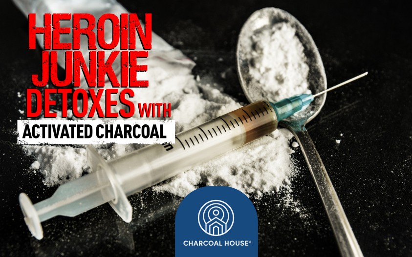 newimg - Heroin Junkie Detoxes with Activated Charcoal