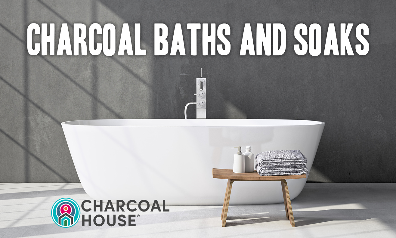 Activated Charcoal Baths and Soaks