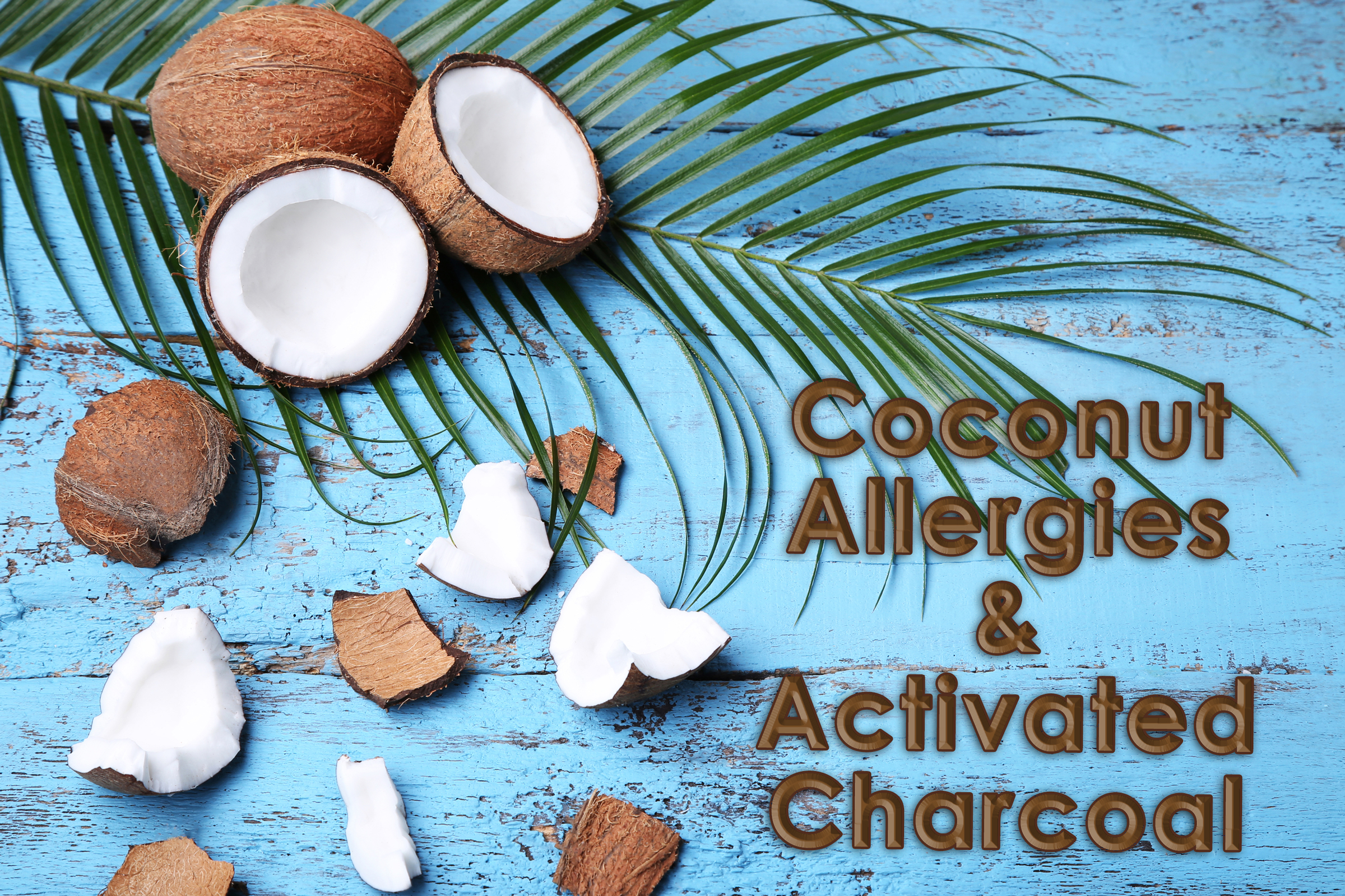 coconut allergy draft1 - Coconut Allergies and Activated Charcoal